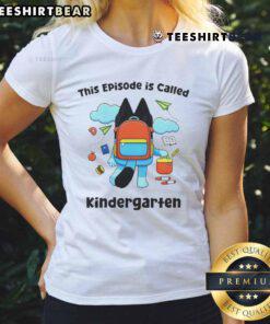 Nice Bluey kindergarten back-to-school ladies tee featuring colorful graphics and fun designs for young fans.