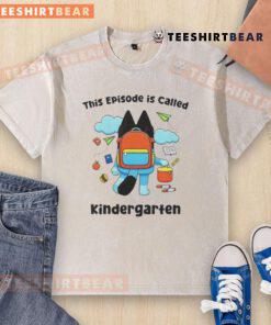 Nice Bluey Kindergarten Back to School washed t-shirt featuring vibrant colors and playful design for kids.