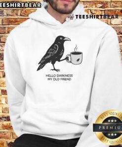 Nice Hello Darkness My Old Friend Crow Coffee Hoodie in black featuring a crow graphic and cozy design for casual wear.