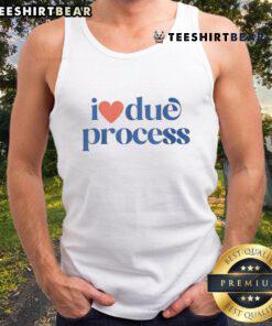 Nice I Love Due Process Tank Top featuring a bold graphic design, perfect for casual wear and expressing your beliefs.