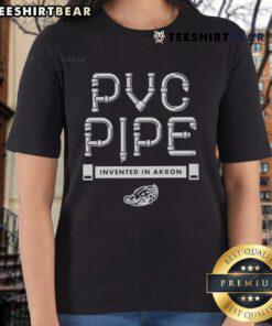 Nice PVC pipe invented in Akron displayed on a stylish ladies tee, showcasing a unique design and creative fashion.