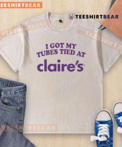 Alt Text: Official I Got My Tubes Tied at Claire's washed t-shirt featuring playful design and comfortable fit for everyday wear.