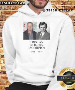 Official RIP Tristan Rogers Scorpio 1946-2025 remembrance hoodie featuring a stylish design honoring the late actor.