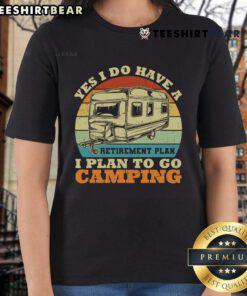 Vintage RV camper tee for women: 'Yes, I Do Have A Retirement Plan, I Plan To Go Camping' design on a stylish shirt.