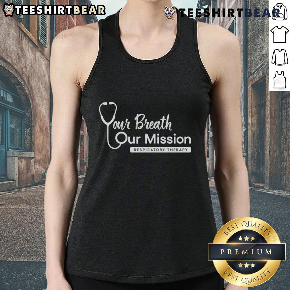 Official 'Your Breath, Our Mission' respiratory therapy tank top design featuring a stylish and inspirational graphic.