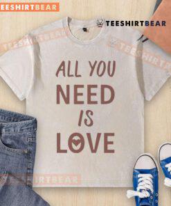 Original All You Need Is Love New Washed T-Shirt in soft cotton, perfect for casual wear and spreading love.