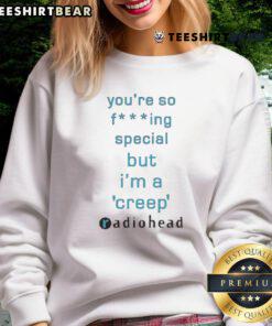 Original 'You're So Special But I'm A Creep' music lover sweatshirt, perfect for fans of unique and edgy fashion.
