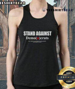 Premium Stand Against Democrats Tank Top showcasing bold graphic design for political apparel enthusiasts.