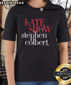 Premium The Late Show With Stephen Colbert Ladies Tee featuring a stylish design, perfect for fans of the show.