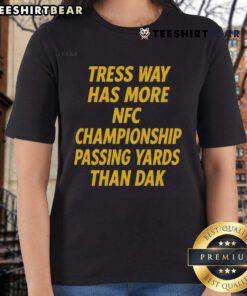 Premium Tress Way Ladies Tee showcasing his NFC Championship passing yards surpassing Dak Prescott.