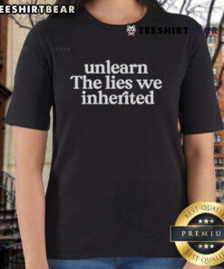 Premium Unlearn The Lies We Inherited Ladies Tee featuring a stylish design perfect for empowering women.