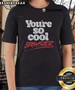 Premium Youse So Cool Brewster Ladies Tee in stylish design, perfect for casual wear and showcasing your unique style.