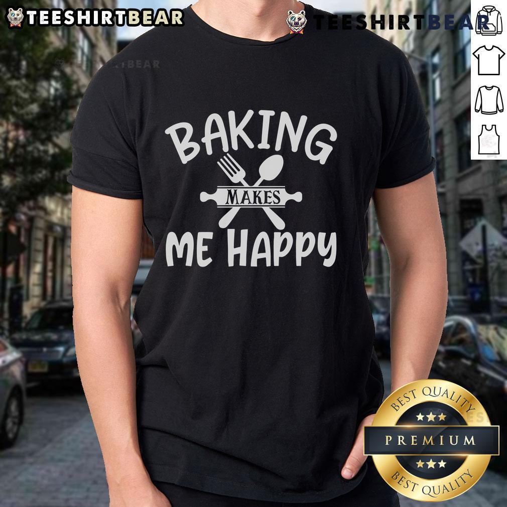 Alt Text: Pretty Baking Makes Me Happy T-Shirt featuring a cheerful design with baking-themed graphics and vibrant colors.