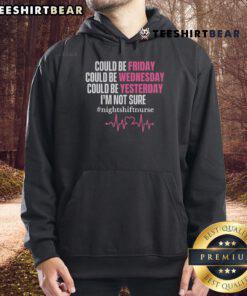 Casual hoodie with quirky text 'Pretty Could Be Friday Could Be Wednesday' perfect for relaxed, everyday wear.