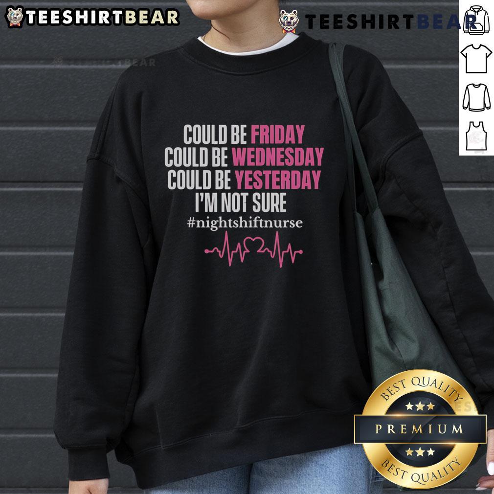 Cozy sweatshirt with 'Pretty Could Be Friday Could Be Wednesday' text, perfect for casual wear and relaxed style.
