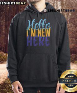 Pretty Hello I'm New Here Hoodie in soft fabric with vibrant lettering, perfect for casual outfits and new arrivals.