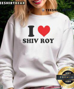 Pretty I Love Shiv Roy Sweatshirt featuring bold graphics and a stylish design, perfect for fans of the character.