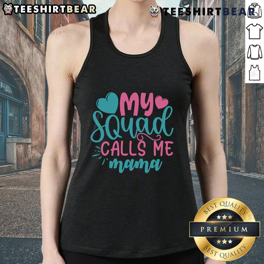 Alt Text: Pretty My Squad Calls Me Mama Tank Top in stylish design, perfect for casual wear and celebrating motherhood.