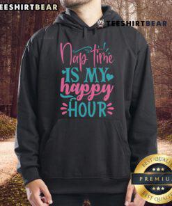 Cozy 'Pretty Nap Time Is My Happy Hour' hoodie displayed on a stylish backdrop, perfect for relaxed moments and casual wear.