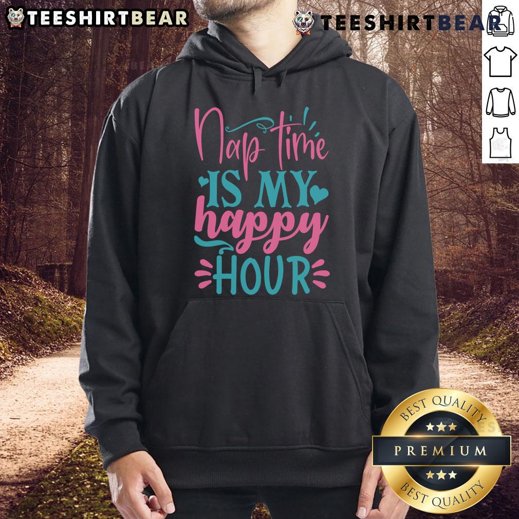 Cozy 'Pretty Nap Time Is My Happy Hour' hoodie displayed on a stylish backdrop, perfect for relaxed moments and casual wear.