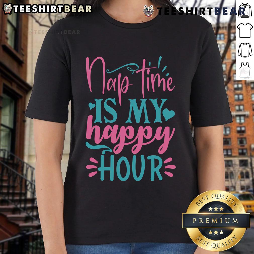 Pretty Nap Time Is My Happy Hour Ladies Tee featuring a stylish design perfect for relaxation and casual wear.