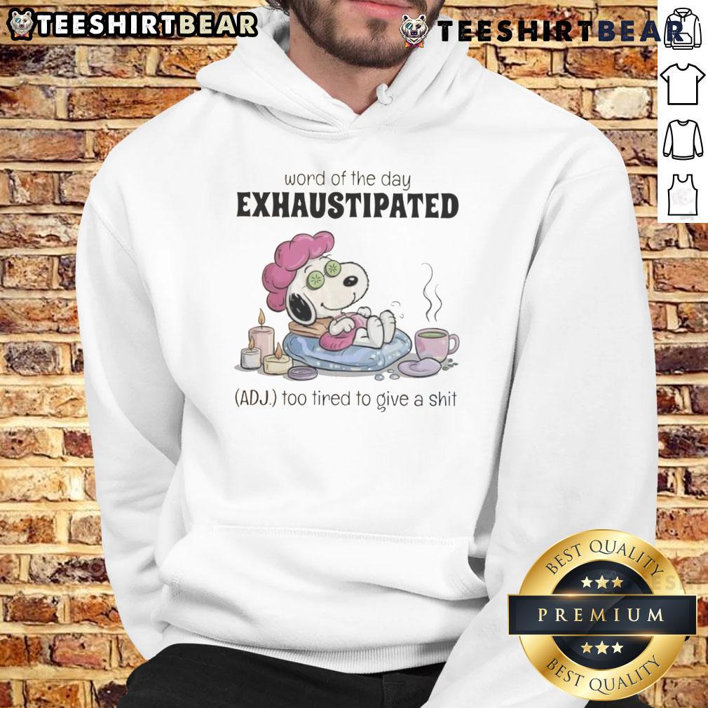 Alt Text: Cute Snoopy hoodie featuring the word of the day 'Exhaustipated' - too tired to care, perfect for casual wear.