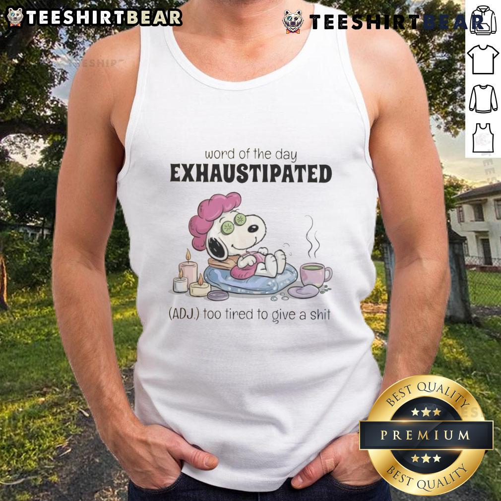 Pretty Snoopy Word of the Day tank top featuring 'Exhaustipated: Too Tired to Give a Shit' design in vibrant colors.