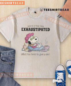 Pretty Snoopy Word of the Day t-shirt featuring 'Exhaustipated' design, perfect for casual wear and humor lovers.