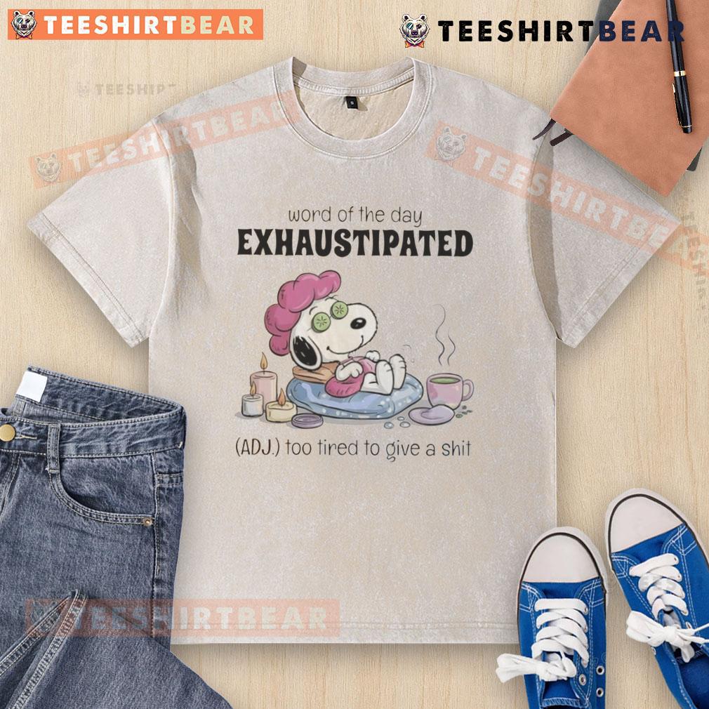 Pretty Snoopy Word of the Day t-shirt featuring 'Exhaustipated' design, perfect for casual wear and humor lovers.