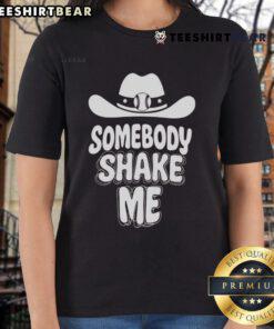 Top Baseball Cowboy Hat - Somebody Shake Me Ladies Tee featuring a stylish design perfect for casual wear.