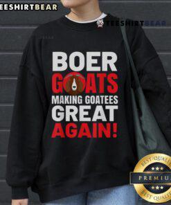 Alt Text: Cozy sweatshirt featuring Top Boer Goats Making Goatess Great Again design, perfect for goat lovers and enthusiasts.