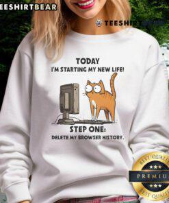 Alt Text: Top Cat sweatshirt featuring 'Today I'm starting my new life: Step one, delete my browser history' design.