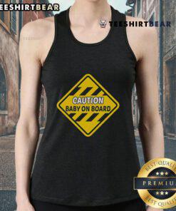 Top Caution Baby On Board Tank Top featuring a playful design perfect for parents and baby safety awareness.