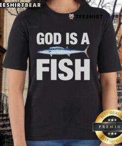 Top God Is A Fish ladies tee featuring a vibrant fish graphic and trendy design, perfect for casual wear.