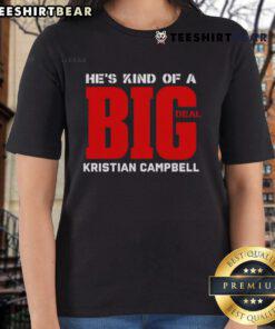Kristian Campbell Ladies Tee featuring 'Top Hes Kind Of A Big Deal' print, perfect for casual wear and fan merchandise.