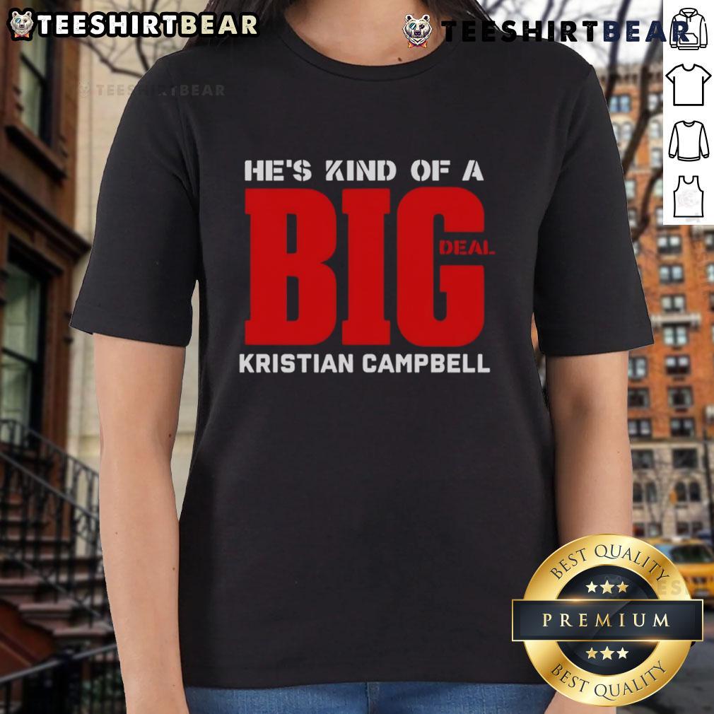 Kristian Campbell Ladies Tee featuring 'Top Hes Kind Of A Big Deal' print, perfect for casual wear and fan merchandise.