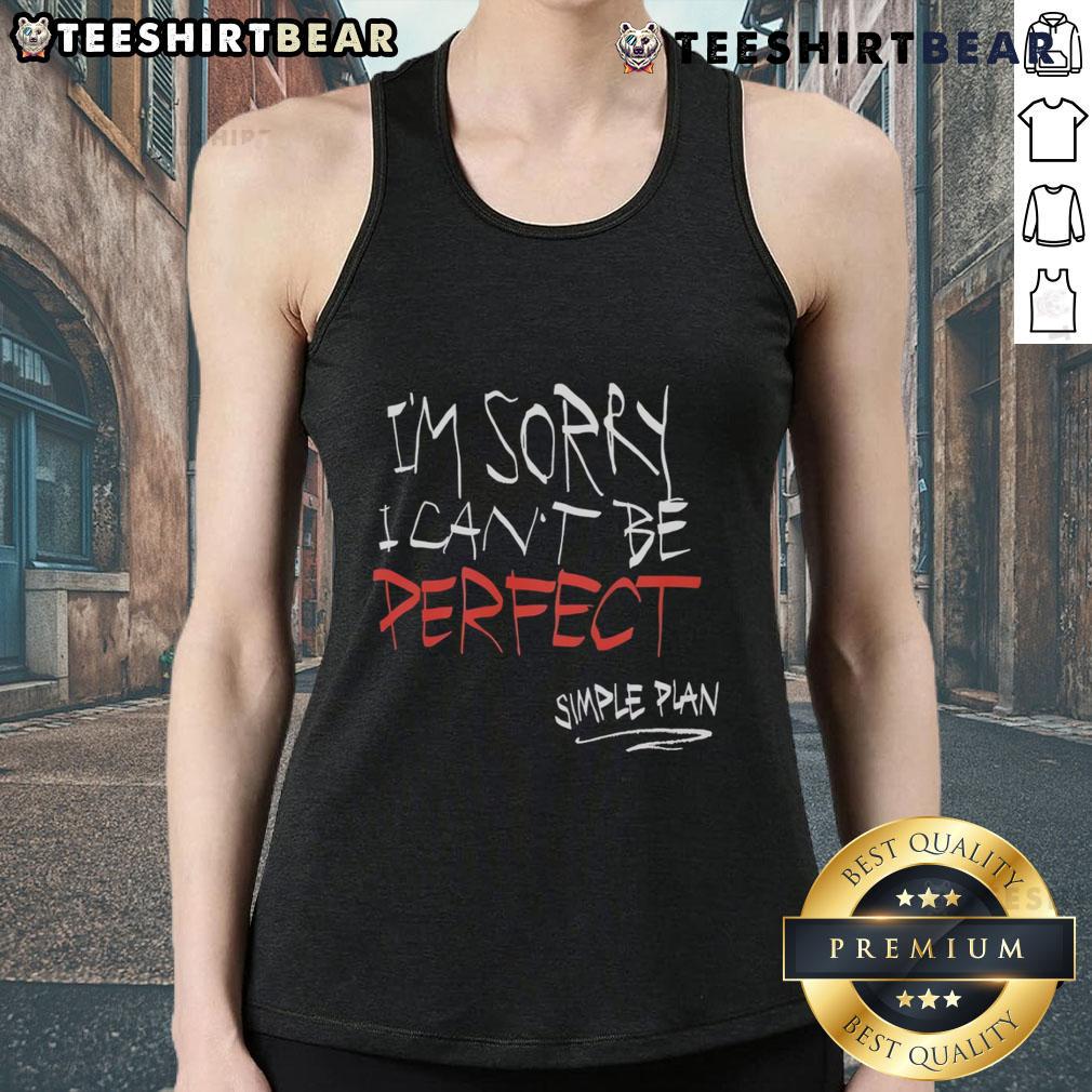 Top 'I'm Sorry I Can't Be Perfect' Simple Plan Tank Top in casual style, perfect for fans of Simple Plan music.