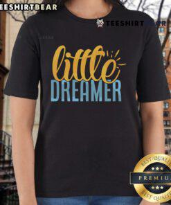 Top Little Dreamer Ladies Tee featuring a stylish design on a soft fabric, perfect for casual wear and dreamers.