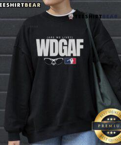 Cozy Los Angeles Dodgers WDGAF Are We Live sweatshirt, perfect for fans supporting their team in style and comfort.