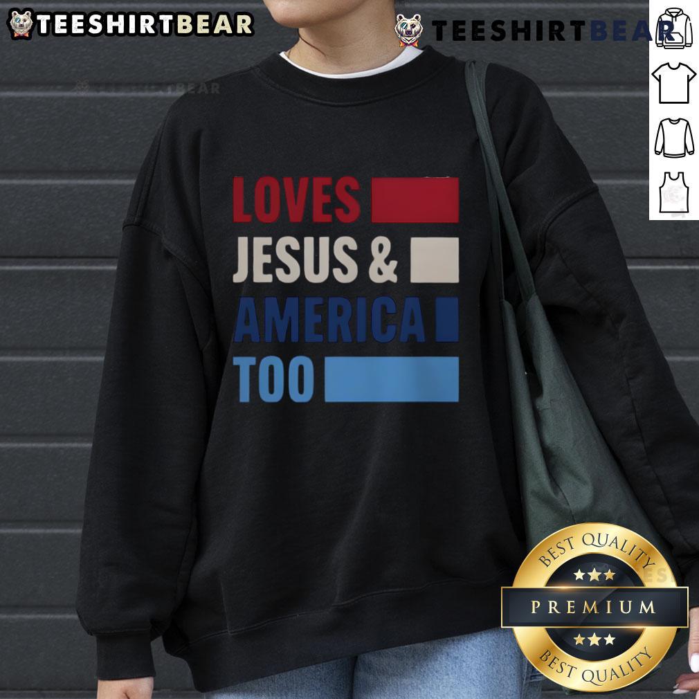 Top Loves Jesus and America Too Bold Sweatshirt featuring a stylish design celebrating faith and patriotism.