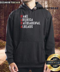 Top Make America Matriarchal Already Hoodie featuring bold text design, ideal for promoting gender equality and empowerment.