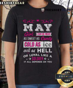 Alt Text: Ladies tee featuring 'Mean as Sweet as Candy, Cold as Ice' quote, perfect for bold May girls.