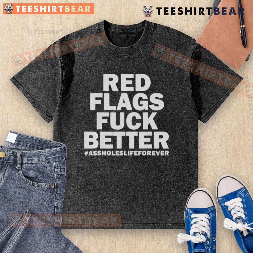 Alt Text: Top Red Flags graphic on a casual washed t-shirt, ideal for expressing bold statements about life and relationships.