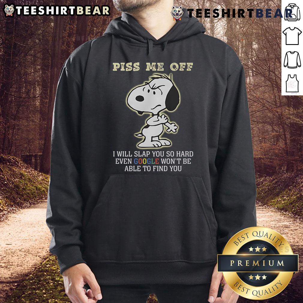 Funny Snoopy hoodie with 'Piss Me Off, I Will Slap You' graphic, perfect for casual wear and fans of Peanuts comics.