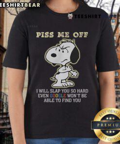 Funny Snoopy graphic tee for ladies with 'Piss Me Off' quote, perfect for casual wear and humorous gifts.