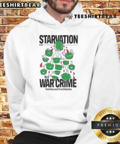 Political satire hoodie featuring 'Top Starvation is a War Crime' slogan to support Gaza and Free Palestine.
