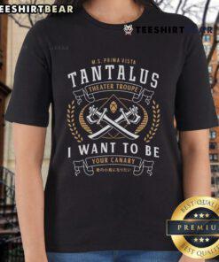 Alt Text: Top Tantalus Theater Troupe emblem on 'I Want To Be Your Canary' ladies tee, showcasing vibrant design and theatrical flair.