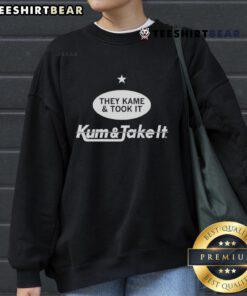 Cozy Top-They-Kame-And-Took-It-Kum-And-Take-It sweatshirt in stylish design, perfect for casual wear and unique fashion.