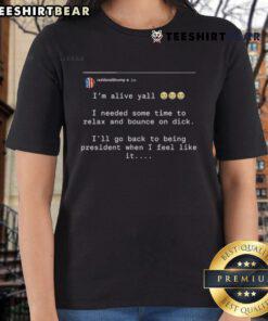 Awesome Donald Trump 'I'm Alive Y'all' parody ladies tee featuring a fun graphic design and vibrant colors.