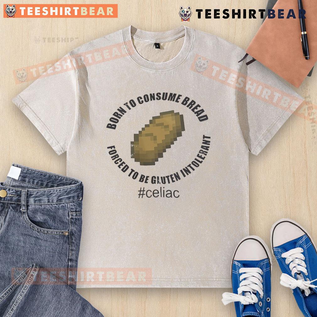 Alt Text: Humorous 'Born to Consume Bread' t-shirt design for gluten-intolerant individuals, showcasing witty bread-themed graphics.
